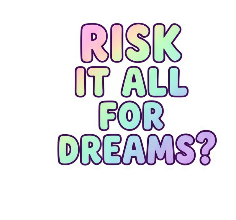 Dreamer’s Risk Quote Sticker - Pastel Gradient Text