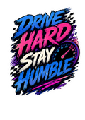 Velocity & Virtue // "Drive Hard, Stay Humble" Racing Sticker