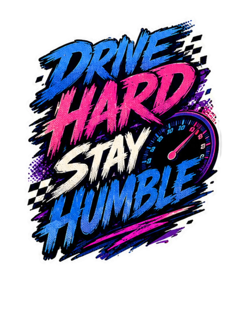 Velocity & Virtue // "Drive Hard, Stay Humble" Racing Sticker