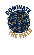 Dominate the Field Soccer Tactics Sticker - Pitch Strategy Decal