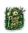Push Your Limits Anime Sticker - Green Energy Warrior Decal